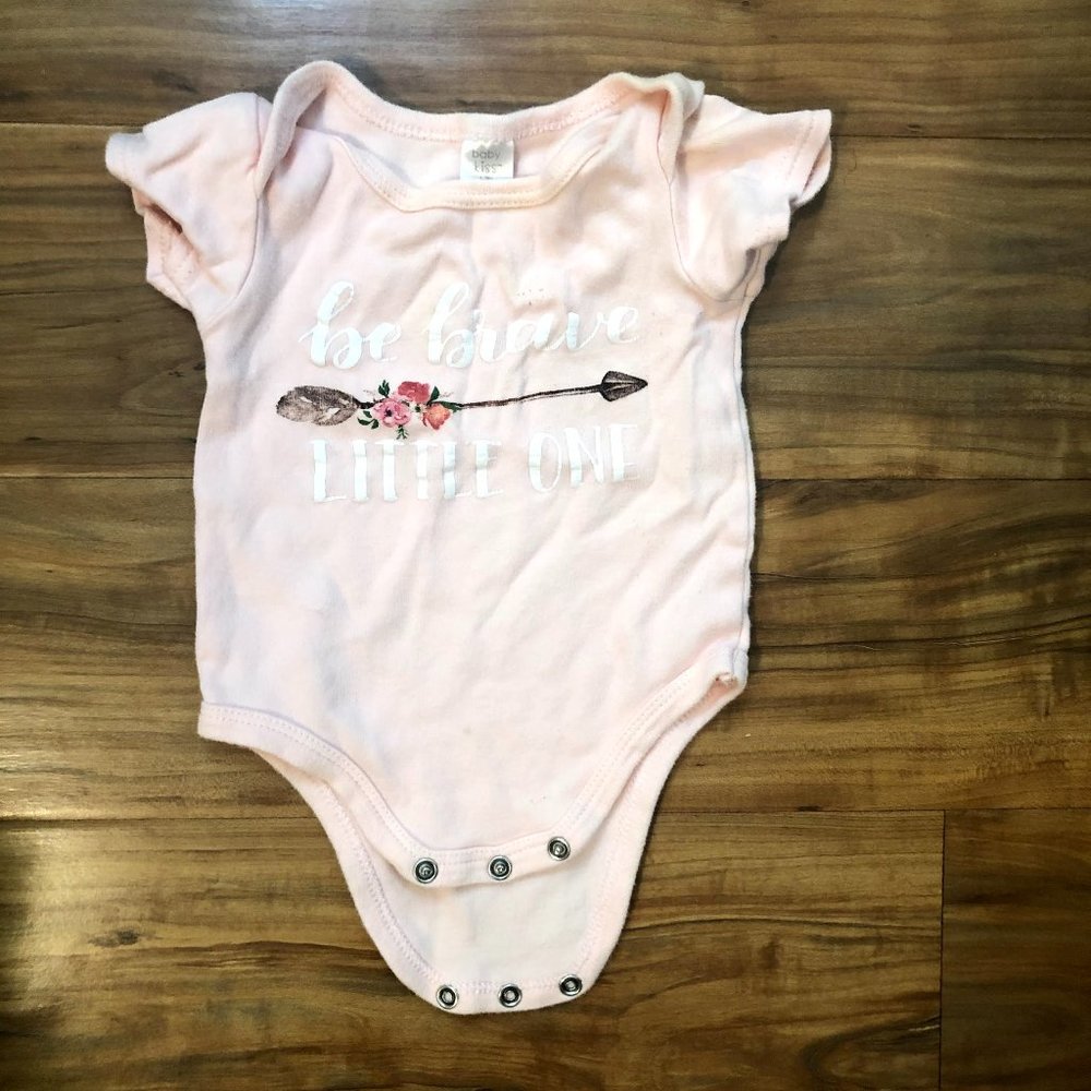 BE BRAVE LITTLE ONE ONESIE (10 for $15)